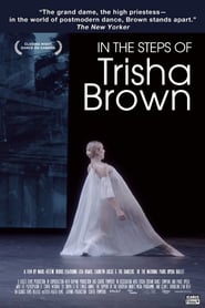 In the Steps of Trisha Brown