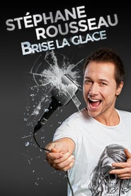 Stéphane Rousseau – Brise la glace