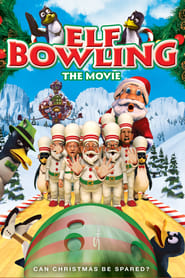 Elf Bowling the Movie