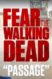 Fear the Walking Dead: Passage