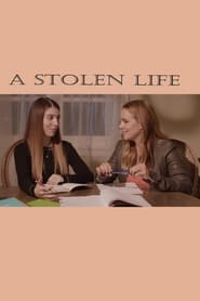 A Stolen Life