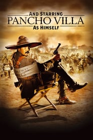 And Starring Pancho Villa as Himself