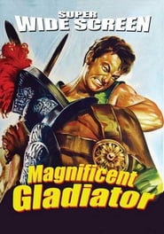 The Magnificent Gladiator