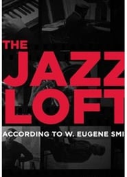 The Jazz Loft According to W. Eugene Smith