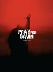 Pray for Dawn