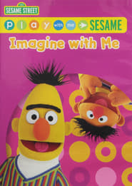 Sesame Street: Play with Me Sesame: Imagine with Me