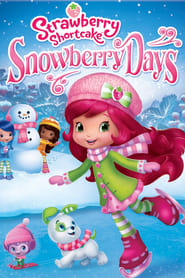 Strawberry Shortcake: Snowberry Days