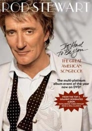 Rod Stewart – It Had to Be You The Great American Songbook