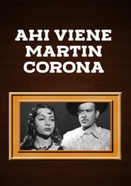 Ahí Viene Martín Corona