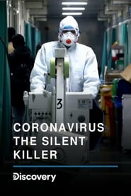 Coronavirus: The Silent Killer