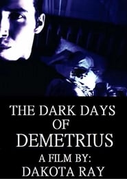 The Dark Days of Demetrius