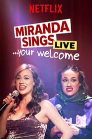 Miranda Sings Live… Your Welcome