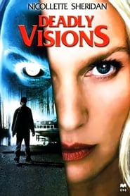 Deadly Visions