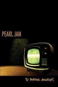 Pearl Jam – The TV Master Archive 1992 – 2017