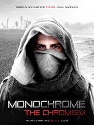 Monochrome: The Chromism