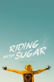 Riding With Sugar