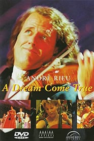 André Rieu – A dream come true