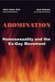 ABOMINATION: Homosexuality and the Ex-Gay Movement