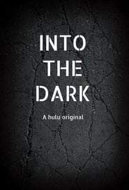 Into the Dark