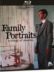 Family Portraits: A Trilogy of America