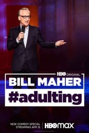 Bill Maher: #Adulting