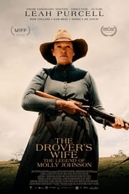 The Drover’s Wife: The Legend of Molly Johnson