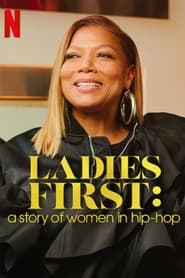 Ladies First: A Story of Women in Hip-Hop